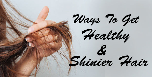5 Ways to Get Healthier-Looking & Shinier Hair (Anagrow shampoo, Anagrow Serum, anagrow capsules)