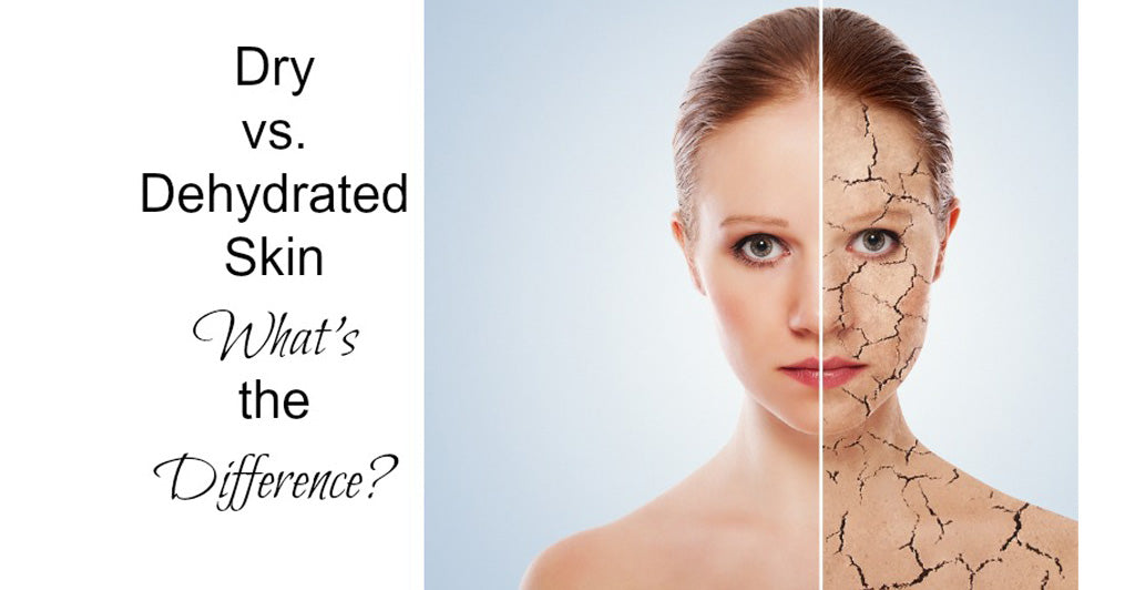 Dry Skin vs. Dehydrated Skin