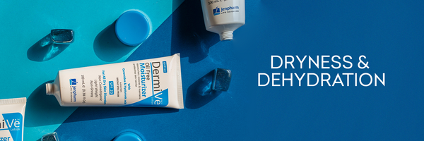 Dryness & Dehydration
