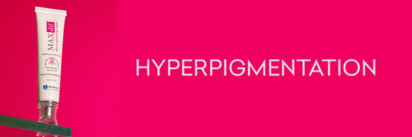 Hyper Pigmentation